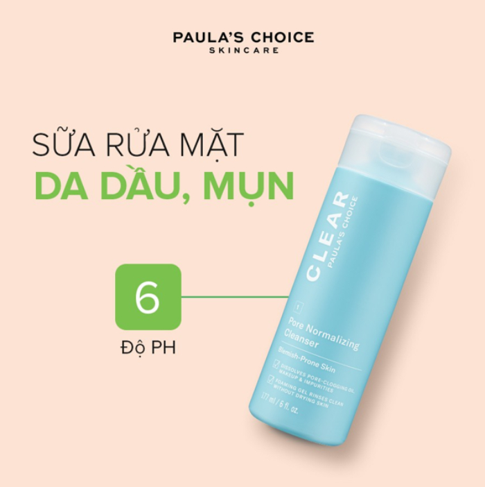 Paula’s Choice Clear Pore Normalizing Cleanser Đối tượng sử dụng Paula’s Choice Clear Pore Normalizing Cleanser