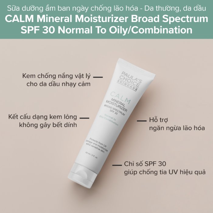 Paula’s Choice Calm Mineral Moisturizer SPF 30 Oily Skin Sữa dưỡng ẩm chống nắng Paula’s Choice Calm Mineral Moisturizer SPF 30 Oily Skin