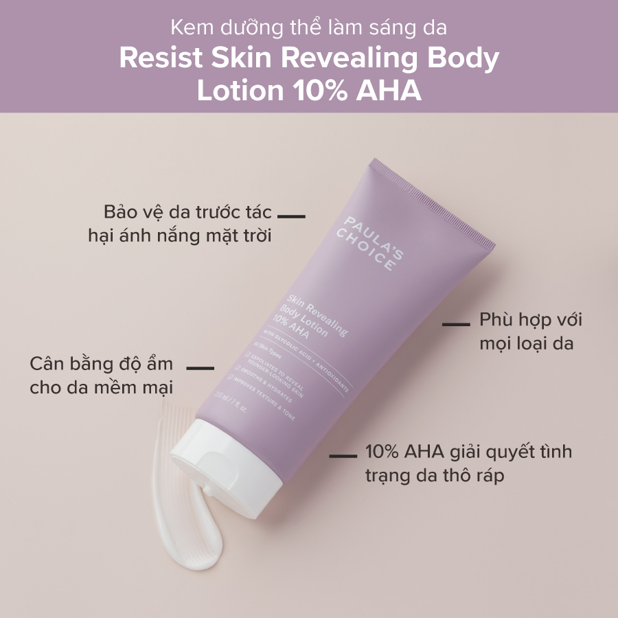 Kem dưỡng thể trắng da body Paula’s Choice Resist Skin Revealing Body Lotion 10% AHA Kem dưỡng thể trắng da body Paula’s Choice Resist Skin Revealing Body Lotion 10% AHA
