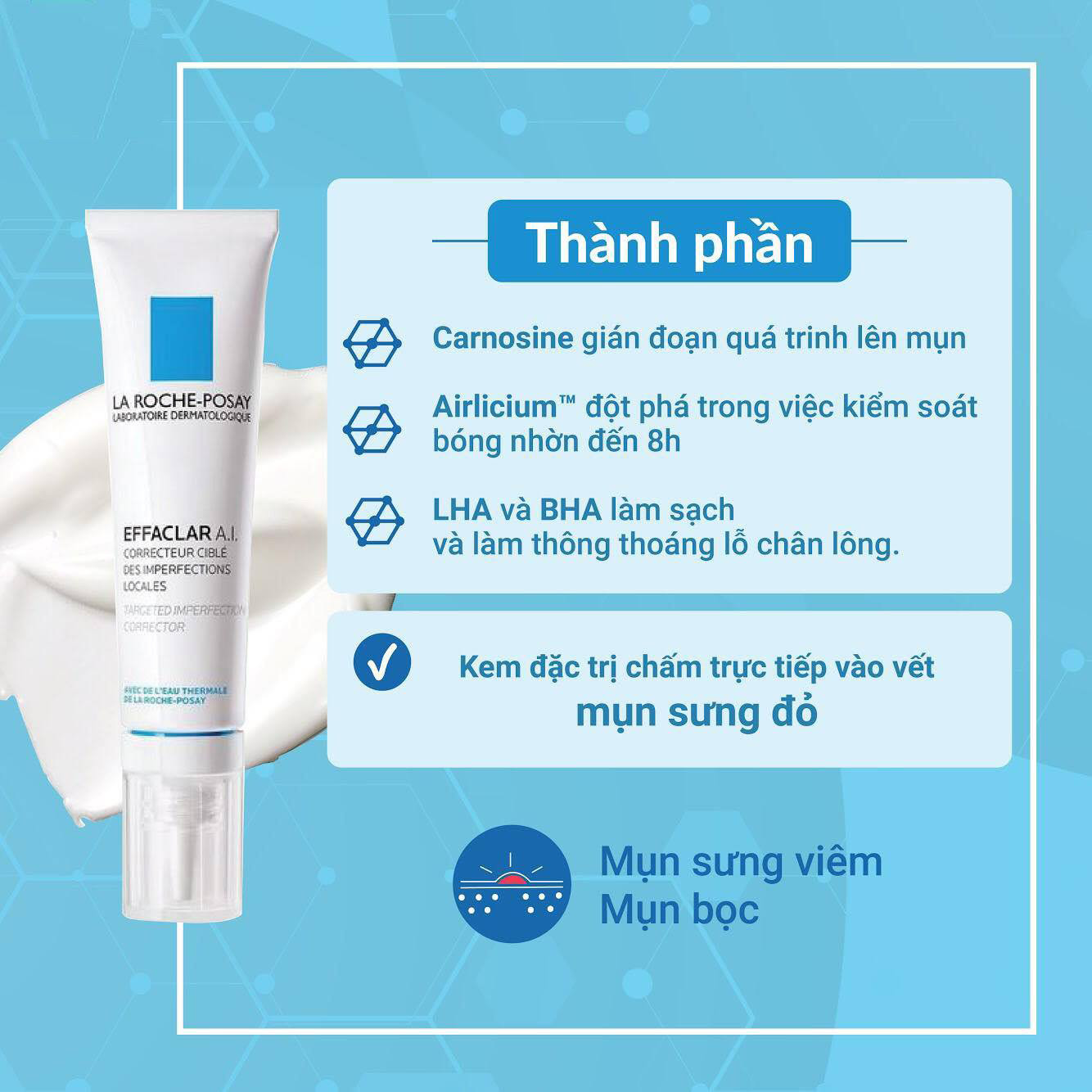 Kem hỗ trợ giảm mụn chuyên biệt La Roche-Posay Effaclar A.I Kem hỗ trợ giảm mụn chuyên biệt La Roche-Posay Effaclar A.I