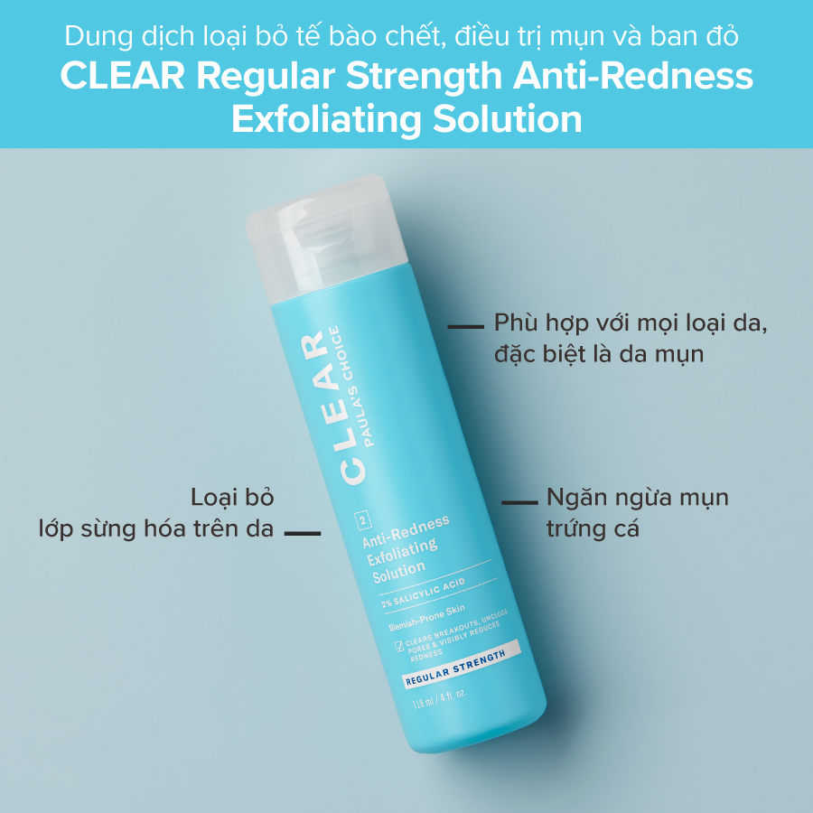 Tinh chất trị mụn Paula’s Choice Clear Regular Strength Anti-Redness Exfoliating Solution