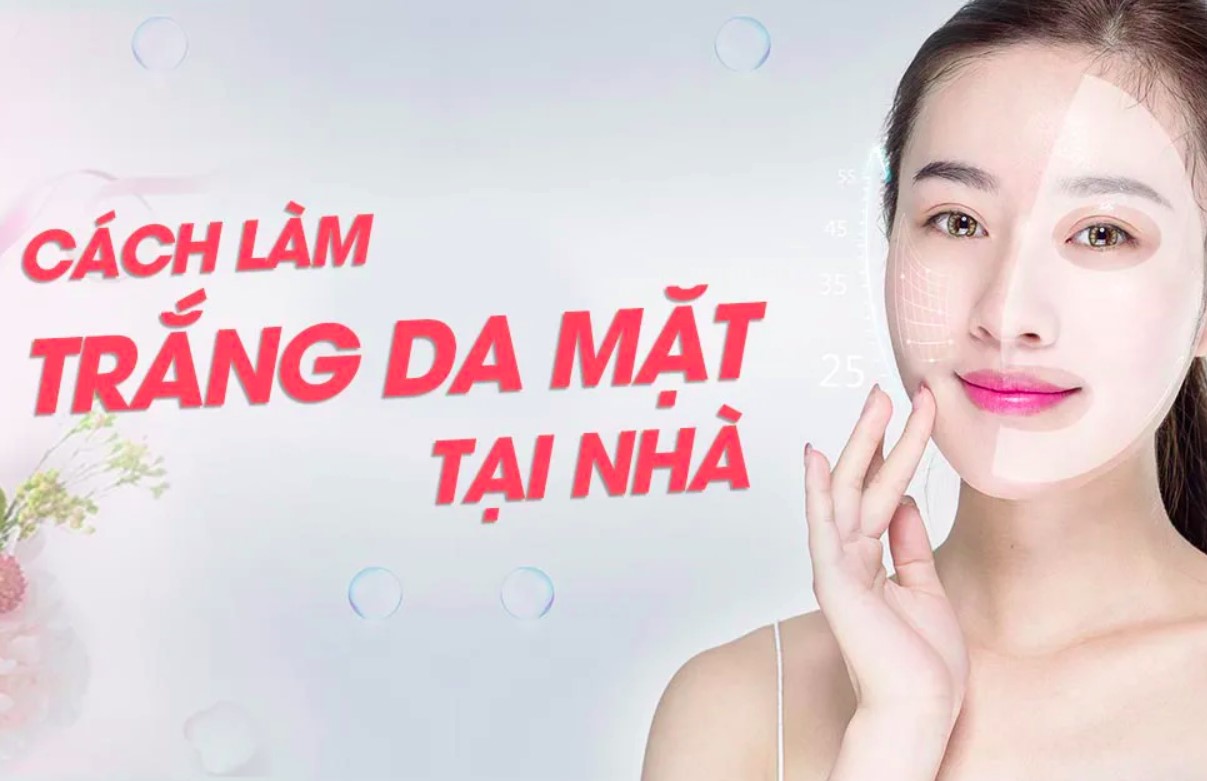 Cách làm trắng da mặt nhanh nhất trong 1 tuần: Bí quyết để có làn da rạng rỡ