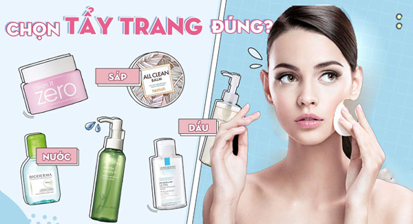 Cách chọn nước tẩy trang phù hợp với làn da của bạn 